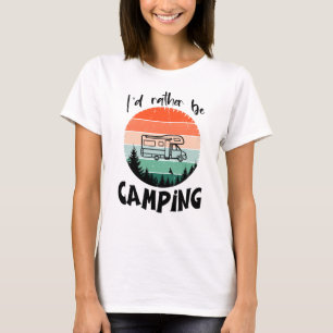 Ich würde lieber campen Wohnmobil Wald T-Shirt