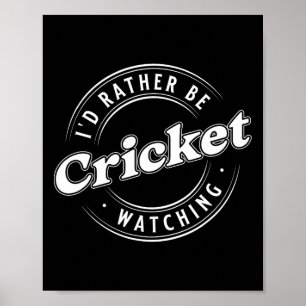 Ich würde lieber Cricket schauen  Poster