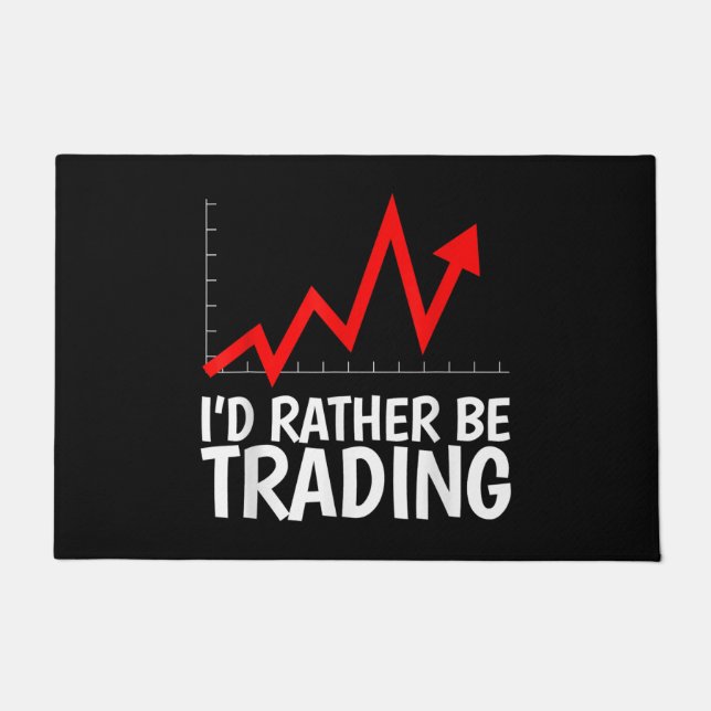Ich würde lieber Daytrading Chart handeln Fußmatte (Vorderseite)