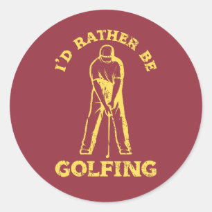 Ich würde lieber den lustigen Golf spielen. Runder Aufkleber