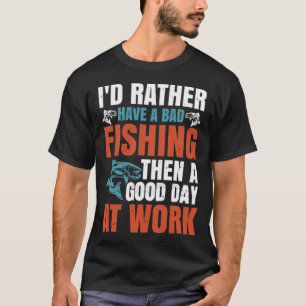 Ich würde lieber einen schlechten Angel Tag haben T-Shirt