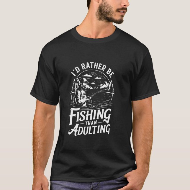 Ich würde lieber Fischen als erwachsen sein T-Shirt (Vorderseite)