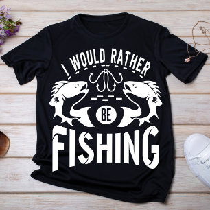 Ich würde lieber fischen T-Shirt