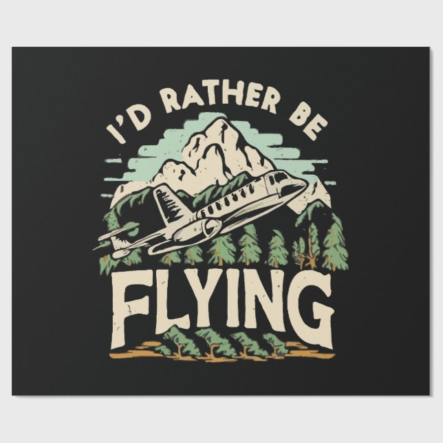Ich würde lieber fliegen. Flugzeug Geschenkpapier (Flach)