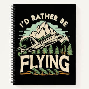 Ich würde lieber fliegen. Flugzeug Notizbuch