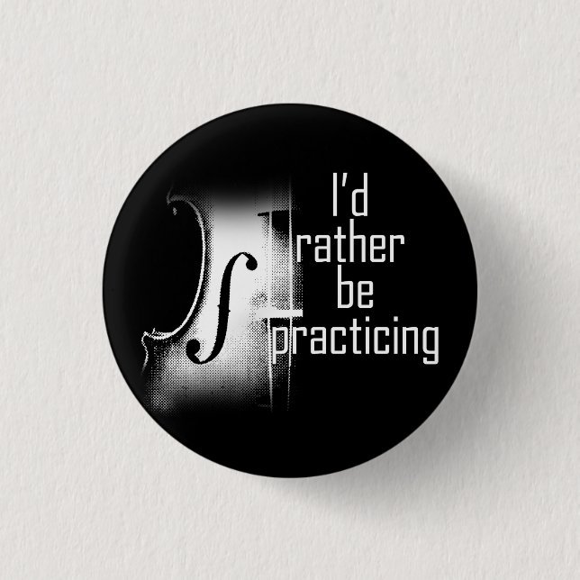 Ich würde lieber Geige üben Button (Vorderseite)