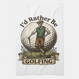 Ich würde lieber Golf spielen Geschirrtuch