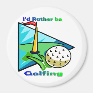 Ich würde lieber Golf spielen Magnet