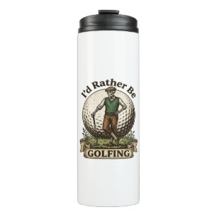 Ich würde lieber Golf spielen  Thermosbecher