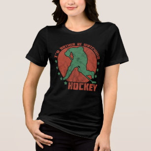 Ich würde lieber Hockey sehen Tri-Blend Shirt