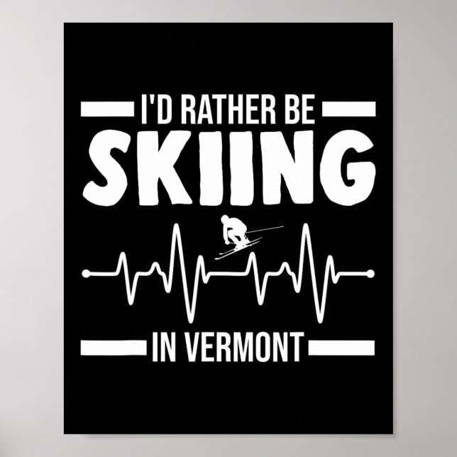 Ich würde lieber in Vermont Ski fahren  Poster (Vorne)