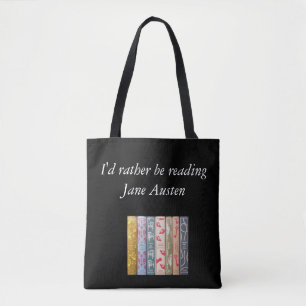 Ich würde lieber Jane Austen' Tote-Tasche lesen