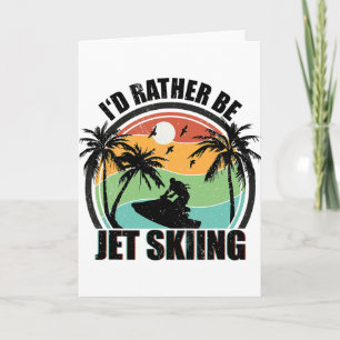 Ich würde lieber Jet-Ski fahren Strand Wassersport Karte