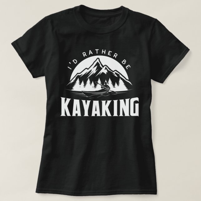 Ich würde lieber Kajak - Funny Kayak Grafik T-Shirt (Design vorne)