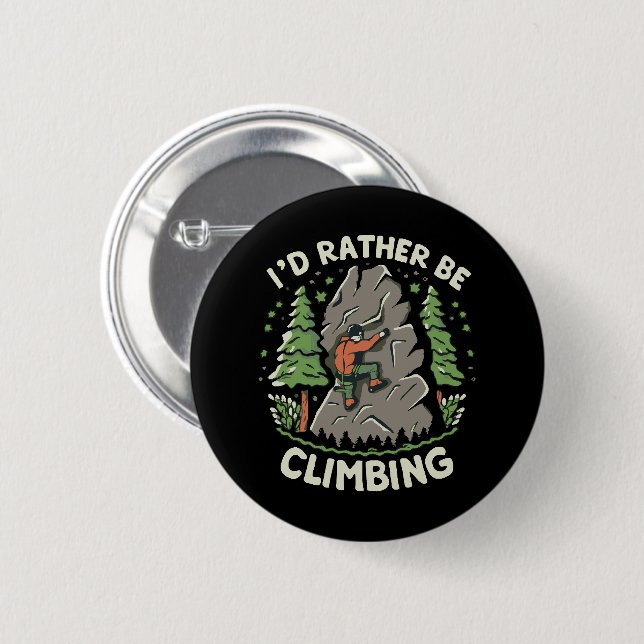 Ich würde lieber klettern button (Vorne & Hinten)