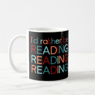 Ich würde lieber lesen – I’d rather be reading  Kaffeetasse