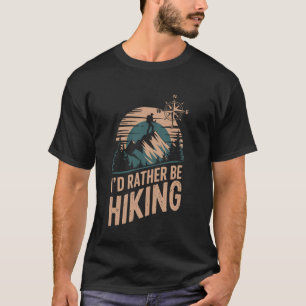 Ich würde lieber lustig wandern T-Shirt