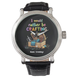 Ich würde lieber lustige kreative Hobbys basteln Armbanduhr