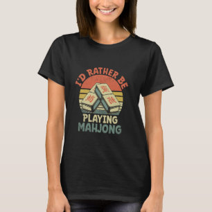 Ich würde lieber Mahjong-Kachelspiel Mahjong spiel T-Shirt