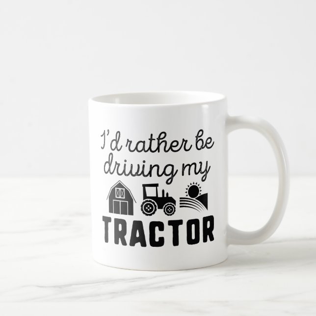 Ich würde lieber meinen Traktor fahren Kaffeetasse (Rechts)