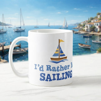 Ich würde lieber mit dem Segelboot fahren Kaffeeta Kaffeetasse