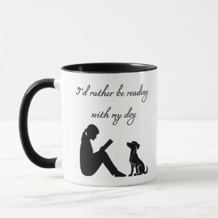 Ich würde lieber mit meinem Hund lesen Tasse