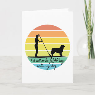Ich würde lieber mit meinem Hund-SUP-Mädchen übert Karte