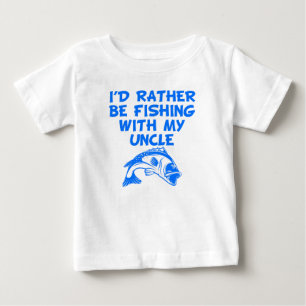 Ich würde lieber mit meinem Onkel fischen Baby T-shirt