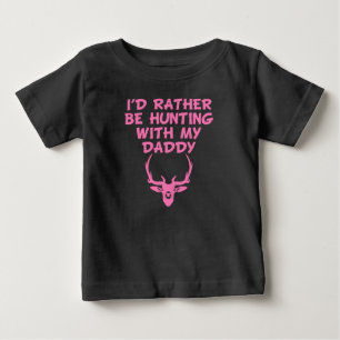 Ich würde lieber mit meinem Vater jagen Baby T-shirt