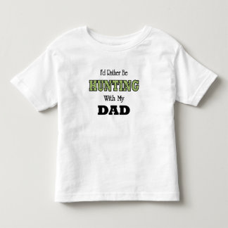 Ich würde lieber mit Vater jagen Kleinkind T-shirt