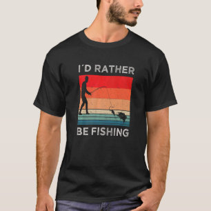 Ich würde lieber mit Vintage-Float-Angeln fischen T-Shirt