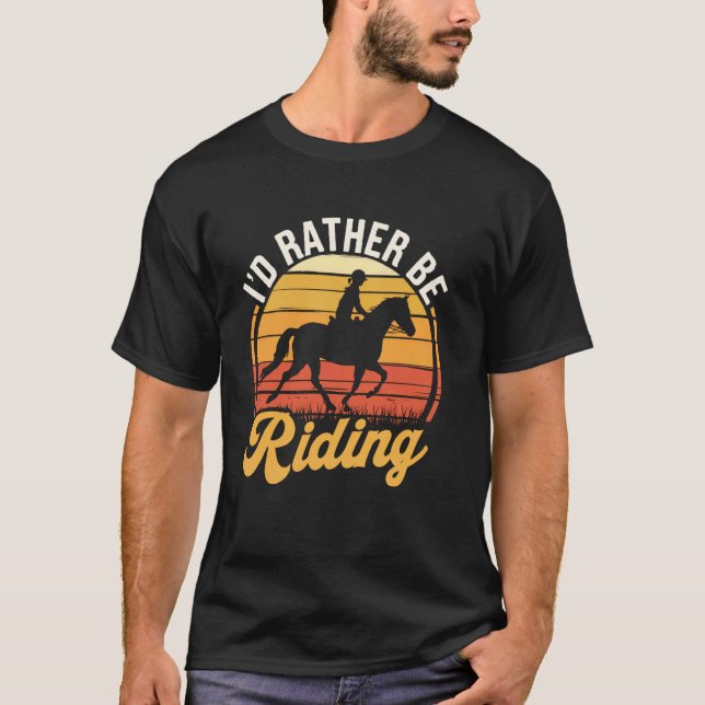Ich würde lieber Pferd reiten T-Shirt (Vorderseite)
