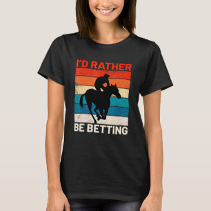 Ich würde lieber Pferde wetten, die Cowgirl Foreca T-Shirt