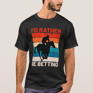 Ich würde lieber Pferde wetten, die Cowgirl Foreca T-Shirt