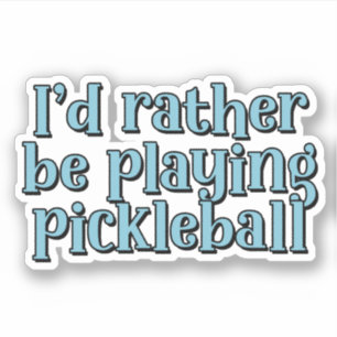 Ich würde lieber Pickleball Blue Retro Text spiele Aufkleber