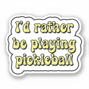 Ich würde lieber pickleball Yellow Retro Text spie Aufkleber