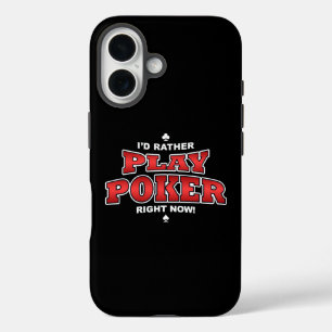Ich würde lieber Poker spielen iPhone 16 Hülle