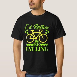 Ich würde lieber Rad fahren T-Shirt