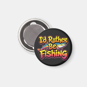 Ich würde lieber Regenbogenforellen angeln Magnet