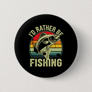 Ich würde lieber Retro Vintage Outdoor-Angler ange Button