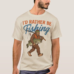 Ich würde lieber Sasquatch fischen Funny Bigfoot F T-Shirt
