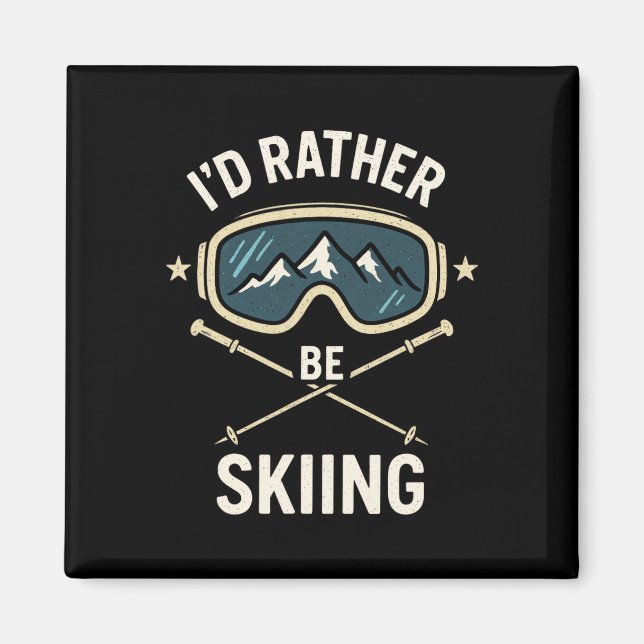 Ich würde lieber Ski fahren - Freestyle-Ski-Trip  Magnet (Vorne)