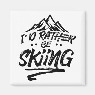 Ich würde lieber Ski fahren Skifahrer Wintersport Magnet