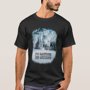 Ich würde lieber Ski fahren - Vintage-Bergfoto-Ges T-Shirt