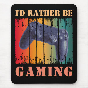 ICH WÜRDE LIEBER SPIELEN MOUSEPAD
