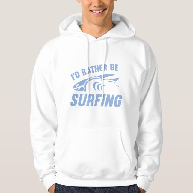 Ich würde lieber surfen hoodie (Vorderseite)