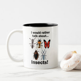 Ich würde lieber über Insekten sprechen Entomologe Zweifarbige Tasse