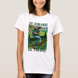 Ich würde lieber wandern   Mädchen auf dem A.T. T-Shirt