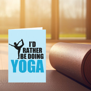 Ich würde lieber Yoga machen. Süßer Yogi Geburtsta Karte