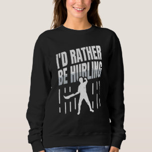 Ich würde lieber Zitat für einen Jai Alai-Trainer Sweatshirt